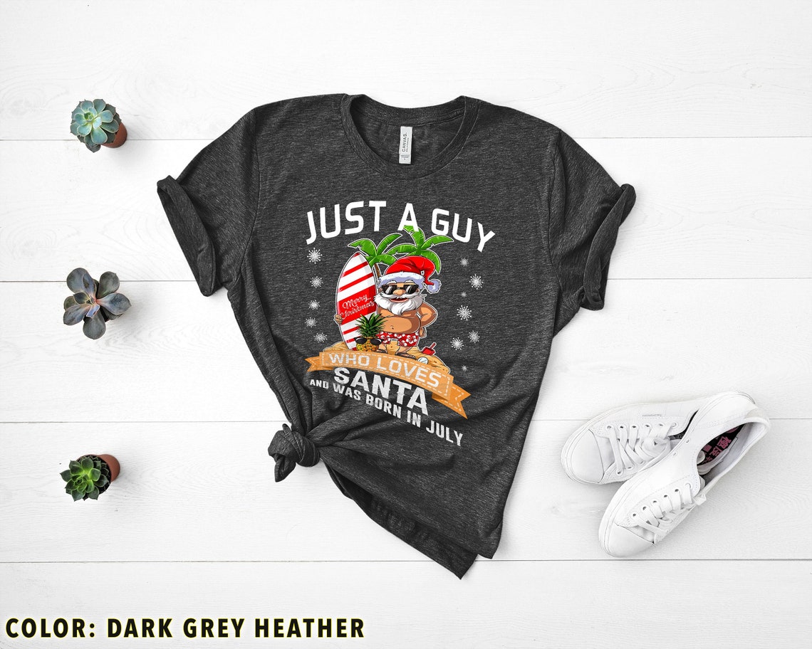 Christmas in July T Shirt for Men Just a Guy Who Loves Santa image 0