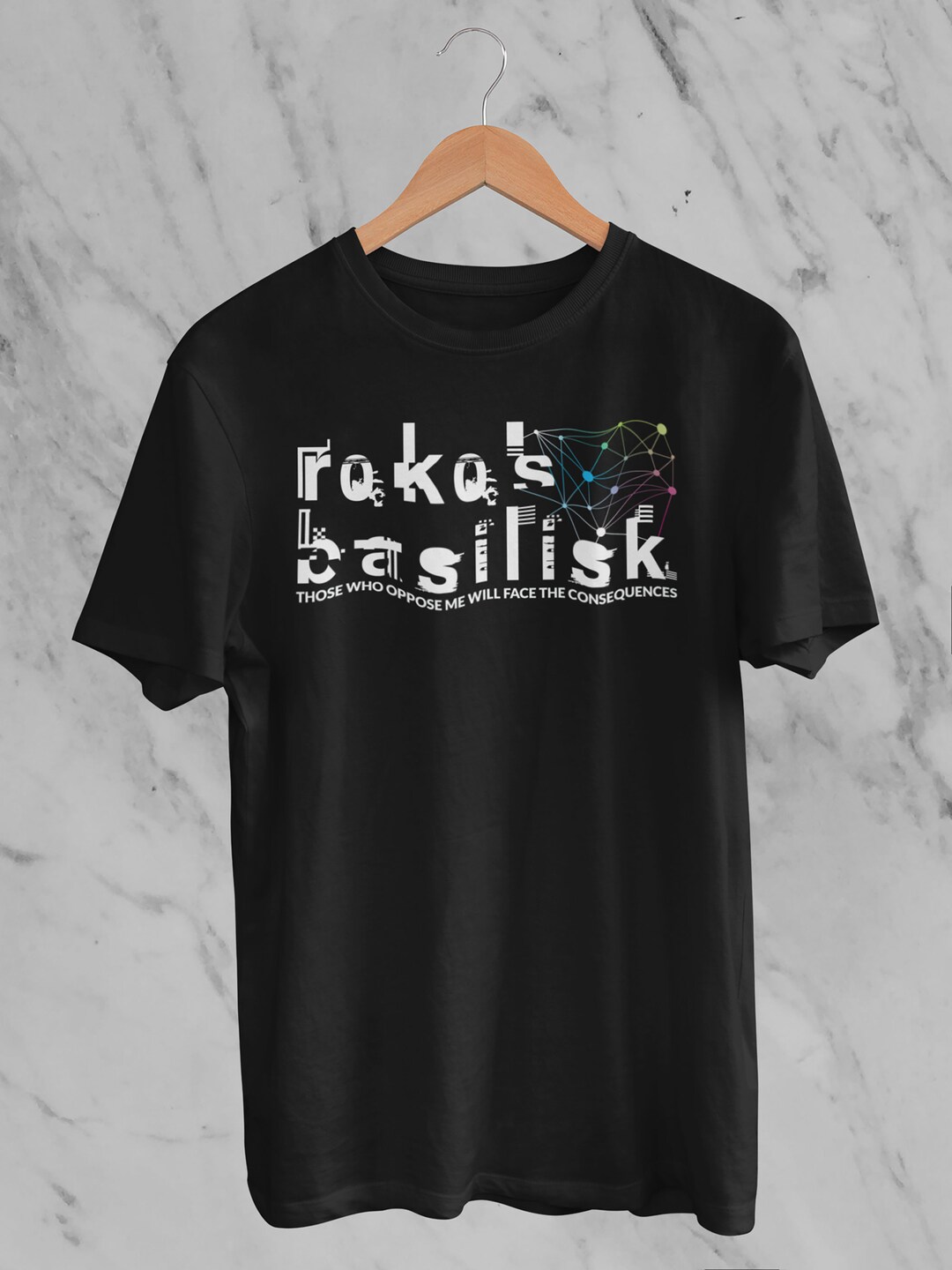 Roko's Basilisk Consequences Tshirt Thought Experiment
