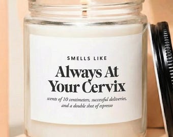 Funny OBGYN Candle Personalized OBGYN Soy Candle, At Your Cervix OBGYN Appreciation Gifts Baby Doctor Gift Cute Cartoon Cervix