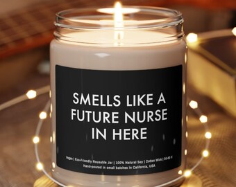 Funny Future Nurse Gifts, Smells like a Future Nurse Candle, Nursing Student Gifts, Nursing School Graduation Gift Ideas for Him or Her