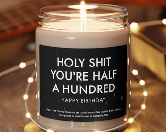 Half a Hundred, 50th Birthday Gift, Funny Candle, Best Friend Birthday, Gifts For Her Him, Soy Candle, Unique Birthday, Fifty and Fabulous