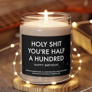 Half a Hundred, 50th Birthday Gift, Funny Candle, Best Friend Birthday, Gifts For Her Him, Soy Candle, Unique Birthday, Fifty and Fabulous