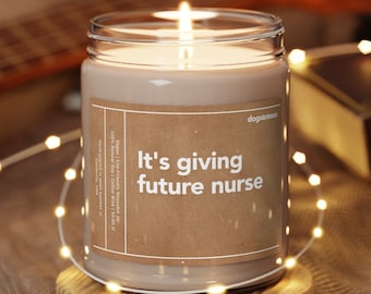 It's Giving Future Nurse Soy Candle, Nursing School, Future Nurse Gift, Nursing Student Gifts, Gifts for Nurses Eco Friendly 9oz. Soy Candle