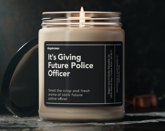 It's Giving Future Police Officer Soy Wax Candle, Police graduation gift, Police School Gift, Police Officer Gift Eco Friendly 9oz. Candle