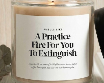 Perosnalized Funny Firefighter Gift Candle, Practice Fire For You To Extinguish, Fire Academy Graduation, New Job Promotion Gift for Fireman