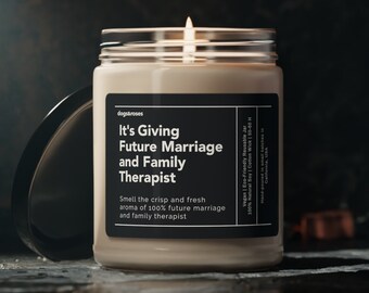 It's Giving Future Marriage and Family Therapist Soy Wax Candle, Family Therapist, Marriage Therapist, Future LMFT Gift Eco Friendly Candle