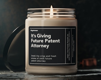 It's Giving Future Patent Attorney Soy Wax Candle, Attorney Gift, Law Student Gift, Law School, Future Lawyer Gifts Eco Friendly 9oz. Candle