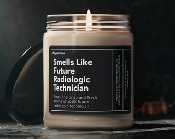 Smells Like Future Radiologic Technician Soy Wax Candle, Future Radiologist, Future Rad Tech Radiologist Graduation Gift Eco Friendly Candle