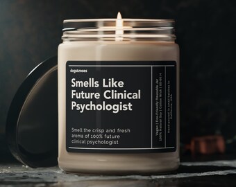 Smells Like Future Clinical Psychologist Soy Wax Candle, Clinical Psychology, Psyd Graduation Gift, Future Psychologist Eco Friendly Candle