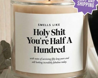 Sister 50th Birthday Gift, Half a Hundred Funny Candle, Best Friend Birthday, Fifty and Fabulous, Soy Wax Candle, Gift For Her