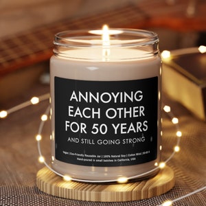 Annoying Each Other for 50 Years, 50th Birthday Gift, Best Friend Birthday, Gifts For Her Him, Soy Candle Unique Birthday Fifty and Fabulous