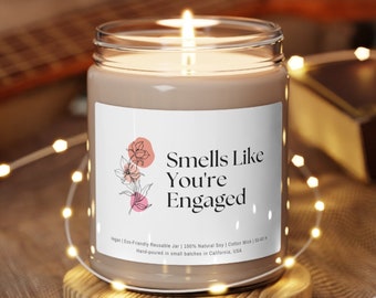 Smells Like You're Engaged Soy Wax Candle, Engagement Gift, Newly Engaged Couple Gift, Gift for Engagement, Engagement Scented Candle 9oz