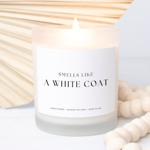 Smells Like A White Coat Candle, Minimal  Med Student Gift, Doctor In Training Gift, Match Day Gift, Scented Candle Frosted HandPoured 11oz
