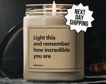 Personalized Motivational Gift, Self Love candle, You are an incredible, You got this gift, Going through tough times, Encouragement gift