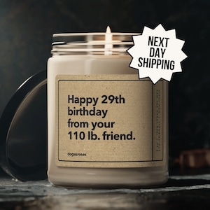 Personalized Friendship Gifts, Happy 29th birthday from your 110 lb. friend Candle, Best Friend Gifts, Best friend birthday gifts