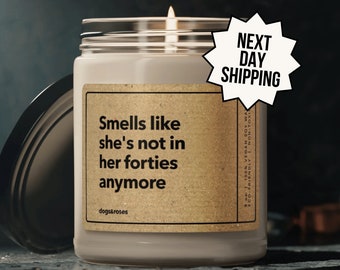 Personalized 50th Birthday Gift, She's not in her forties anymore Candle, Fiftieth Birthday Gift, Fifties Era, Fifty Years Old, Turning 50