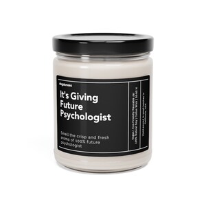 It's Giving Future Psychologist Soy Wax Candle, Funny Gift For Psychologist, Psychology Student, Psychologist Gift Eco Friendly 9oz. Candle image 3