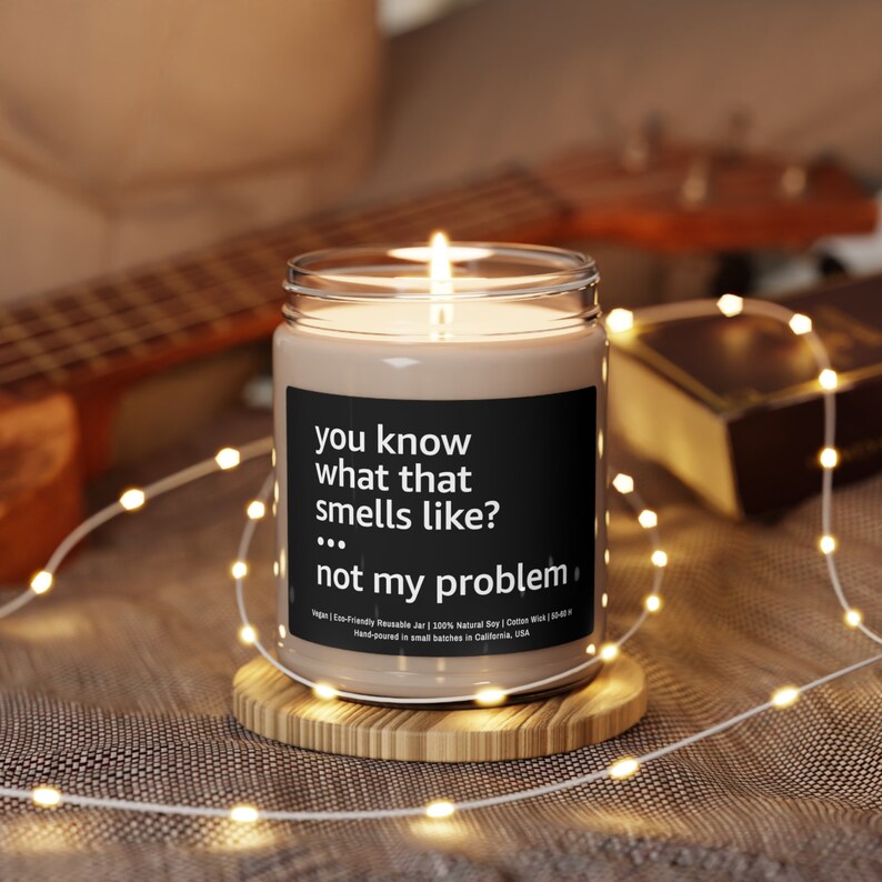 Vela sarcástica, vela divertida de regalo, velas con frases, ya sabes a qué huele eso, no es mi problema, regalos de velas, regalo para ella o para él imagen 2