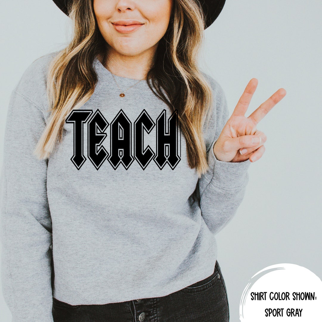 Teach Acdc Inspired TEACHER SHIRT SWEATSHIRT Elementary Middle High ...