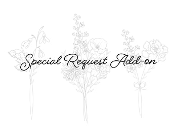 Additional Flower | Custom Request