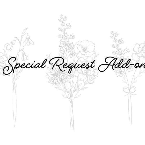 Additional Flower | Custom Request