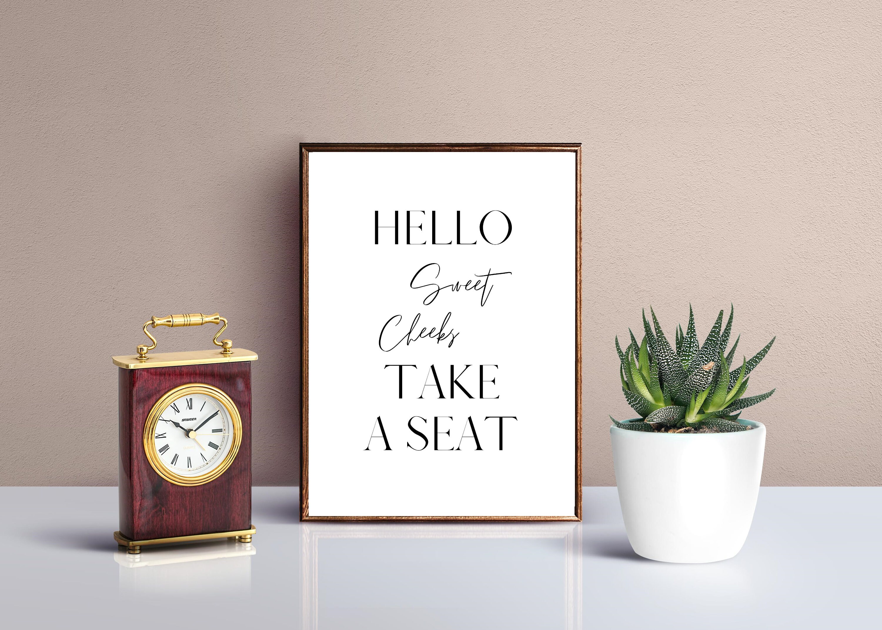 Hello Sweet Cheeks Take A Seat Printable Wall Art Bathroom Etsy hello-sweet-cheeks-take-a-seat-printable-wall-art-bathroom-etsy