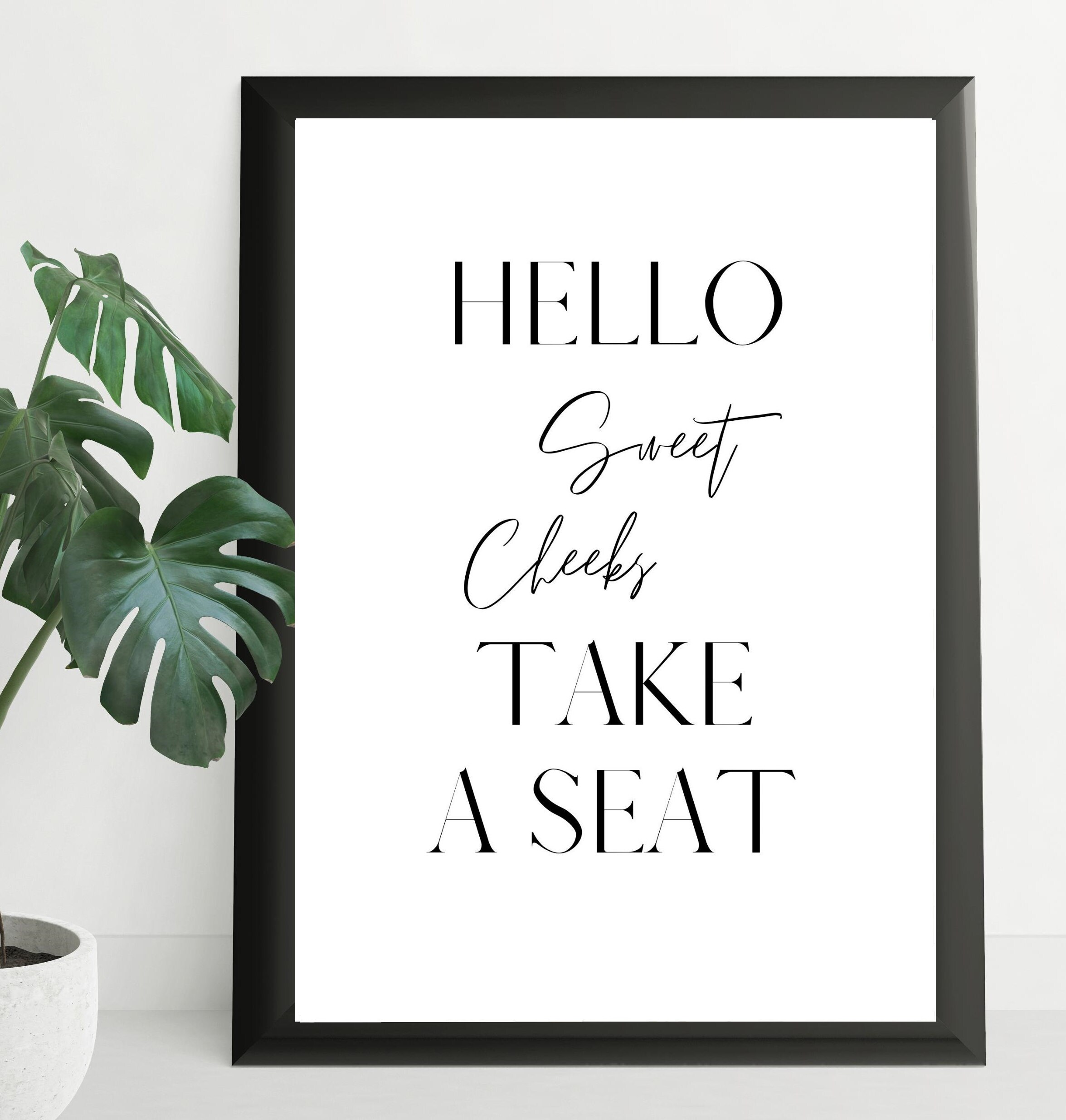 Hello Sweet Cheeks Take A Seat Printable Wall Art Bathroom Etsy Hello Sweet Cheeks Take A Seat Printable Wall Art Bathroom Etsy