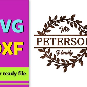 May include: A brown wooden sign with a wreath of leaves around the outside. The sign says "The Peterson Family" in a white font.