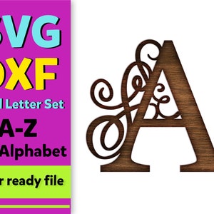 May include: A brown wooden letter A with a decorative swirl design. The letter is laser cut and ready to be used for crafting projects. The image also includes text that says "SVG DXF Swirl Letter Set A-Z Full Alphabet Laser ready file".