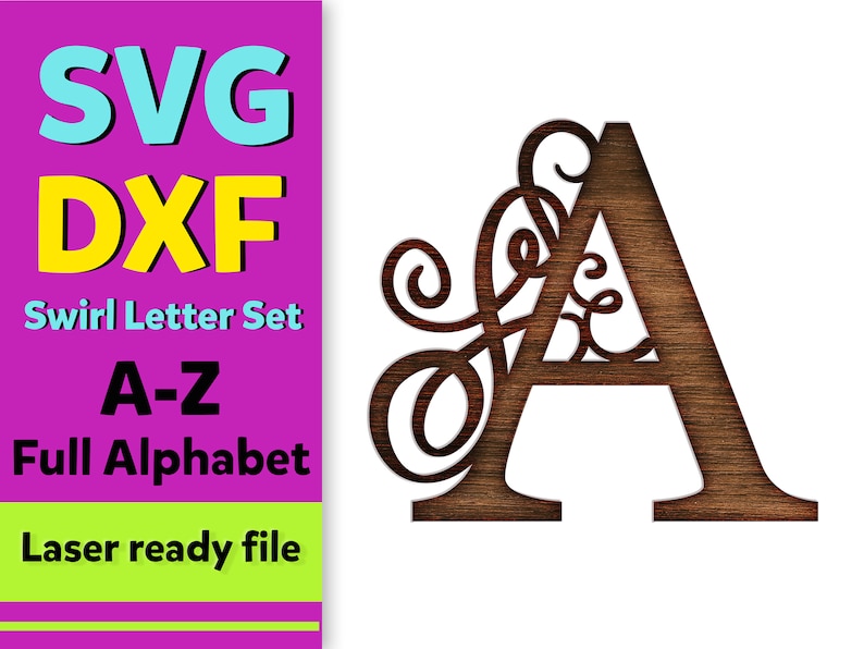 May include: A brown wooden letter A with a decorative swirl design. The letter is laser cut and ready to be used for crafting projects. The image also includes text that says "SVG DXF Swirl Letter Set A-Z Full Alphabet Laser ready file".