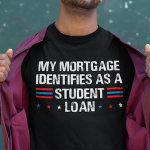 My Enynität erkennt als Student Kredit Shirt Lustiges Republikaner Shirt politisches Libertarian Shirt Fjb Shirt Studenten Kredit Vergebung Shirt