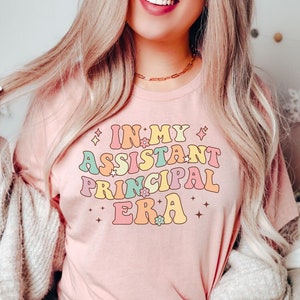 In My Assistant Principal Era Assistant Principal Shirt Assistant Principal Gift Retro Back To School Shirt In My Teacher Era Vice Principal