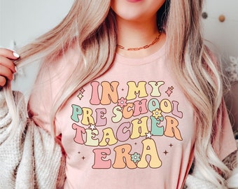 In My Preschool Teacher Era Shirt In My Teacher Era Shirt Hello Preschool Teacher Shirt Retro Back To School Shirt Plus Size Teacher Clothes
