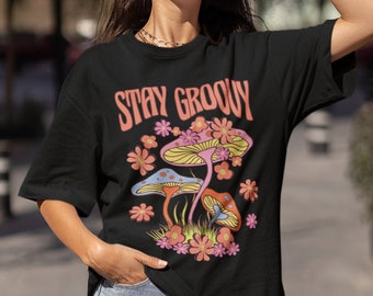 Mushroom Shirt Stay Groovy Shirt Cottagecore Shirt Mushroom Top 70s Inspired Hippie Clothes Retro Trippy Shirt Botanical Shirt Indie Clothes