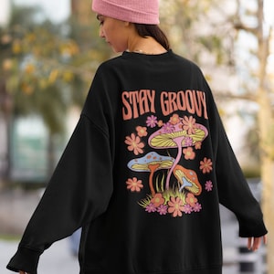 Trippy Mushroom Sweatshirt Magic Mushroom Aesthetic Psychedelic Clothes Cottagecore Shirt Retro 70s Inspired Hippie Clothes Botanical Shirt
