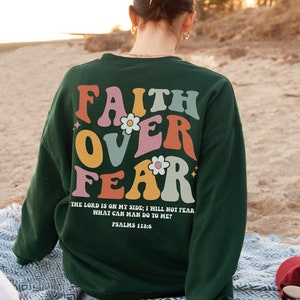 Faith Over Fear Sweatshirt Retro Christian Crewneck Christian Merch Jesus Sweatshirt Christian Clothes Jesus Clothes Christ Sweatshirt Gift