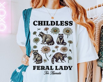 Chemise Kamala pour femme sauvage sans enfant Chemise Kamala Harris 2024 Sweat-shirt raton laveur Cadeaux raton laveur Chemise démocrate Chemise féministe Cadeaux anti-atout