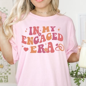 In mijn verloofde tijdperk shirt retro bruid shirt net verloofde geschenken verloofde shirt nieuw verloofde cadeau toekomstige mevrouw shirt verloofde af bruid als cadeau