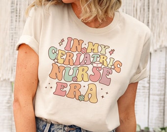 Na minha era da enfermeira geriátrica camisa retro camisa da enfermeira geriátrica vestuário da enfermeira vestuário de enfermagem geriátrica camisa da enfermeira do hospital apreciação da enfermeira