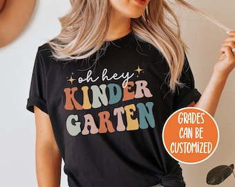 Oh Hey Kindergarten Shirt Teaching Shirts Back To School Shirt First Day Of School Shirt Retro Teacher Shirt Kindergarten Crew Kinder Crew