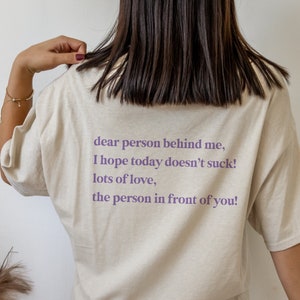 Dear Person Behind Me Shirt Positive Clothing For Women Mental Health Shirt Plus Size Inspirational Shirt Kindness Shirt Positive Vibe Shirt