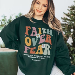 Faith Over Fear Sweatshirt Retro Christian Crewneck Christian Merch Jesus Sweatshirt Christian Clothes Jesus Clothes Christ Sweatshirt Gift