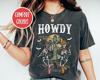 Howdy Shirt Comfort Farben Cowboy Skelett Shirt Halloween Skelett Cowgirl Shirt Yeehaw Shirt Midwest Shirt Wüste Shirt Western Shirt Geschenk