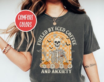 Fueled By Iced Coffee And Anxiety Shirt Retro Skeleton Shirt Skeleton Costume Halloween Horror Coffee Shirt Iced Coffee Shirt Fall Apparel