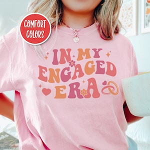 In mijn verloofde tijdperk shirt retro bruid shirt net verloofde geschenken verloofde shirt nieuw verloofde cadeau toekomstige mevrouw shirt verloofde af bruid als cadeau