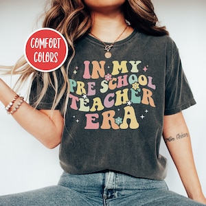 In My Preschool Teacher Era Shirt In My Teacher Era Shirt Hello Preschool Teacher Shirt Retro Back To School Shirt Plus Size Teacher Clothes