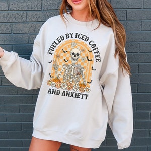 Fueled By Iced Coffee And Anxiety Iced Coffee Sweatshirt Retro Skeleton Crewneck Plus Size Halloween Crew Neck Skeleton Coffee Sweatshirt