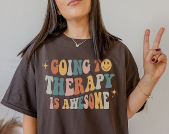Going To Therapy Is Awesome Cool Mental Health Shirt Gift Y2k Shirt Anxiety Shirt Retro Indie Clothing Preppy Sweatshirt Aesthetic Clothes