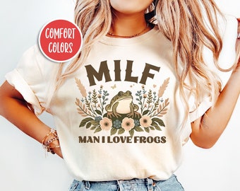 MILF hombre me encantan las ranas camisa divertida rana camisa rana y sapo camisa rana camiseta Cottage Core camisa Cottagecore ropa Cottagecore rana regalos