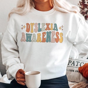 Dyslexia Awareness Sweatshirt Dyslexia Therapist Shirt Retro Dyslexia Teacher Sweater Dyslexia Shirt Dyslexia Tshirt Dyslexia Therapist Gift